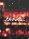 pic for Let it Snow